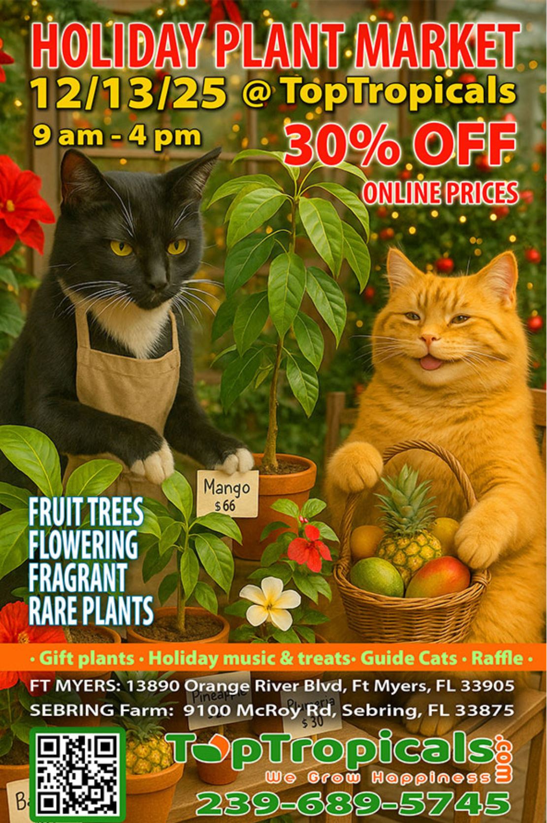 Holiday Plant Market flyer for December 13 2025 showing two PeopleCats
in a festive garden, one black cat in an apron next to a mango tree and one
orange cat holding a basket of tropical fruit, with event details,
discounts, and Top Tropicals
locations.